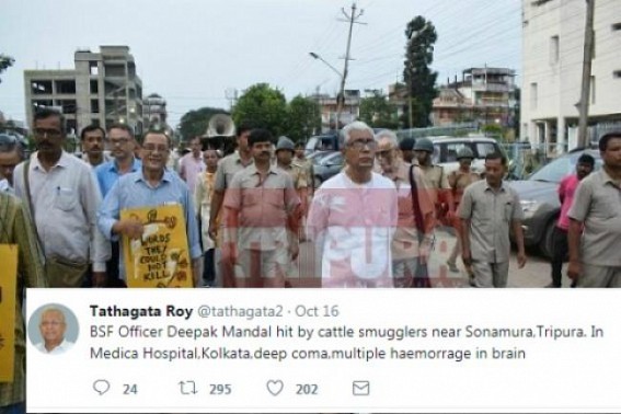 Home Minister Manik Sarkar sheds tears for faraway Rohit Vemula, Gauri Lankesh but silent against attack on BSF Officer by CPI-M backed cross-border smuggling gangs : Governor condemns brutal attack  