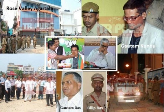 BJPâ€™s â€˜go-slowâ€™ Policy against Rose Valley, I-Core, Basil Chit Fund Scams CBI Investigation : Rose Valley tainted CPI-M kingpin Gautam Das familyâ€™s Multicrore properties in Agartala expose CPI-Mâ€™s massive corruption