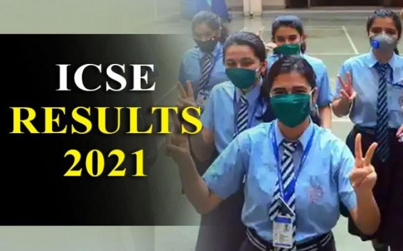 ICSE, ISC board exam results for 2021 out