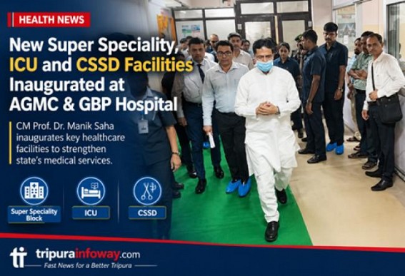 New Super Speciality, ICU and CSSD Facilities Inaugurated at AGMC & GBP Hospital