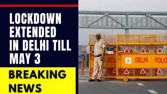 Lockdown extended in Delhi till May 3