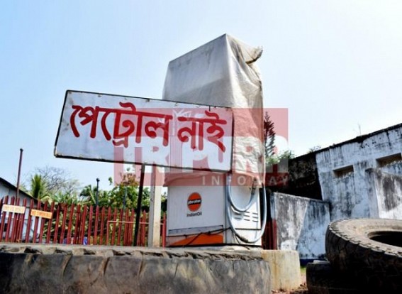 'No Petrol' sign hanging in all patrol pumps of Tripura : sporadic traffic observed across Agartala due to fuel shortage, CPI-M Govt in slumber 