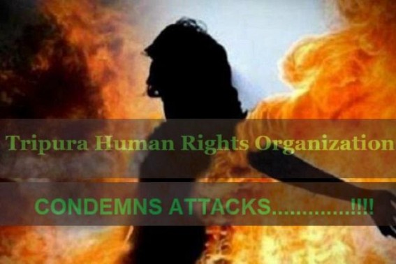 Tripura Human Rights Organization Expressed Concerns about Tripura’s deteriorating Law and Order : Condemns increasing attacks on Journalists, Women Tripura Human Rights Organization Expressed Concerns about Tripura’s deteriorating Law and Order : Condemns increasing attacks on Journalists, Women