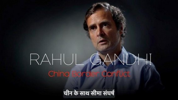 Rahul explains why China chose now to intrude in Ladakh Rahul explains why China chose now to intrude in Ladakh