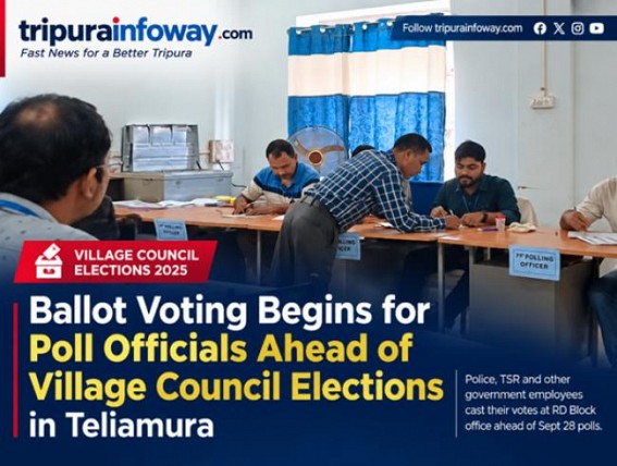Ballot Voting Begins for Poll Officials Ahead of Village Council Elections in Teliamura Ballot Voting Begins for Poll Officials Ahead of Village Council Elections in Teliamura
